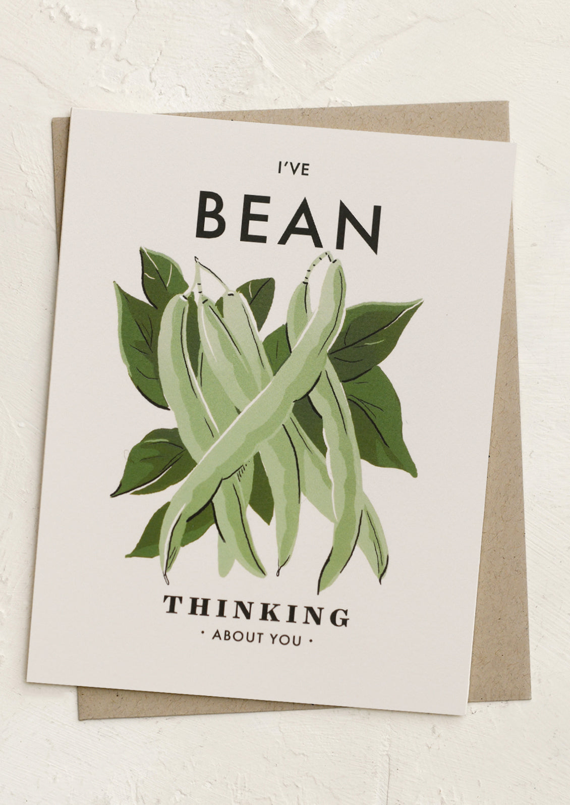 A card with image of green beans, text reads "I've Bean Thinking About You".