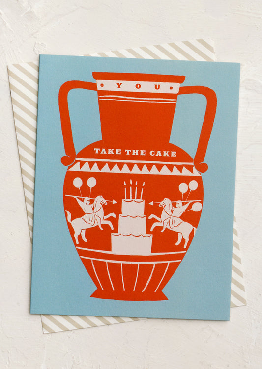 A card with image of vase, text reads "You take the cake".