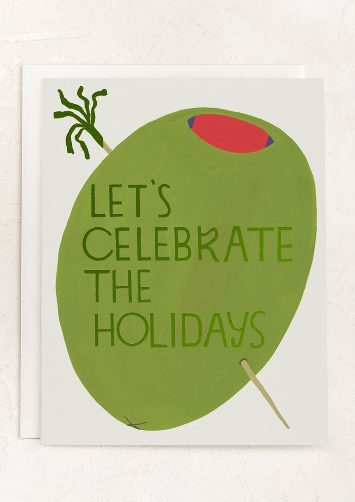 A card with big olive print, text reads Let's celebrate the Holidays.