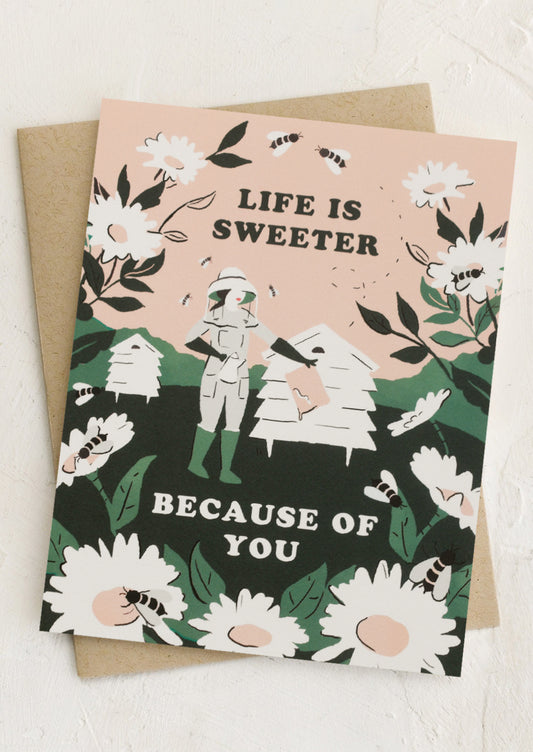 A beekeeper print card, text reads "Life is sweeter because of you".