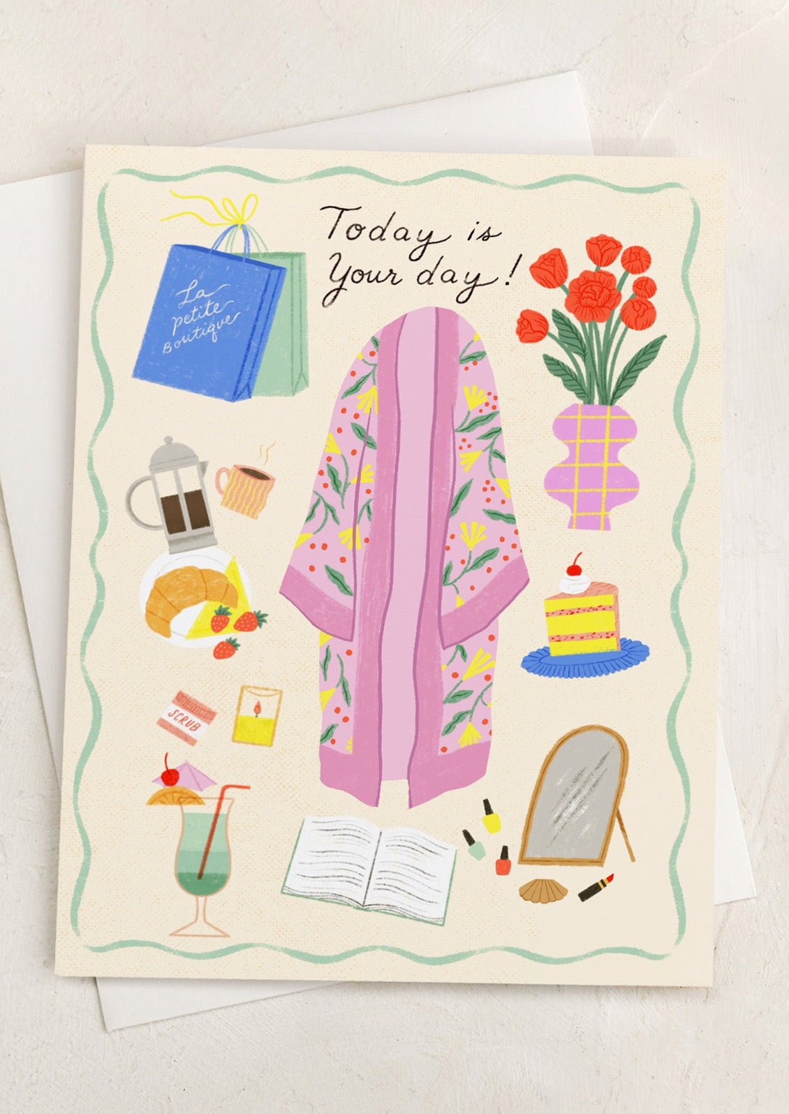 A card with illustrations of robe, tasty food, flowers, shopping bags, etc, text reads "Today is your day!".