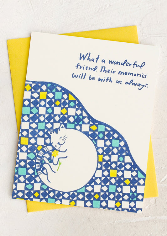 A card with image of cat, text reads "What a wonderful friend. Their memories will be with us always".