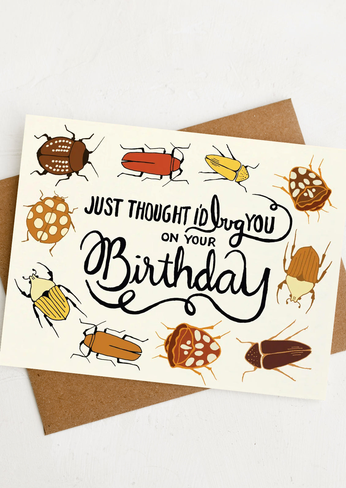 A bug print card reading "Just thought I'd bug you on your birthday".