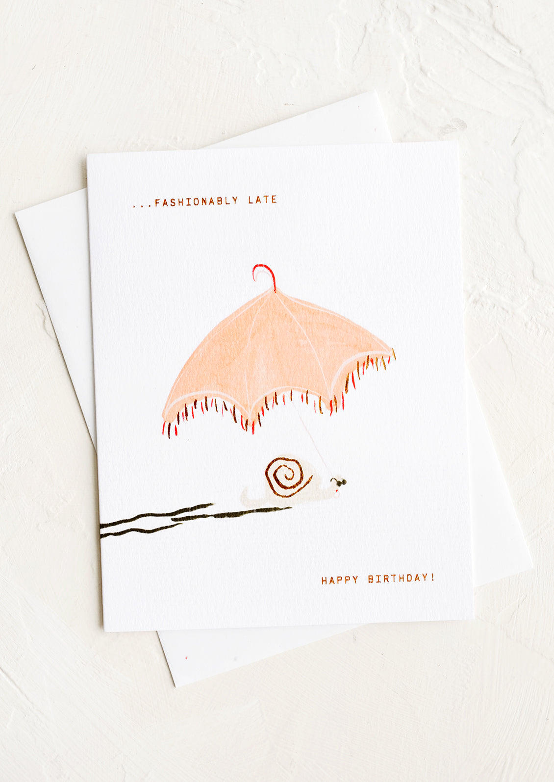 Funny Birthday Card - Fashionably Late from